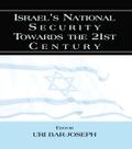 Israel’s National Security Towards the 21st Century