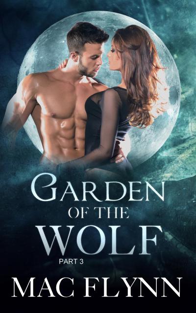Garden of the Wolf #3 (BBW Werewolf Shifter Romance)