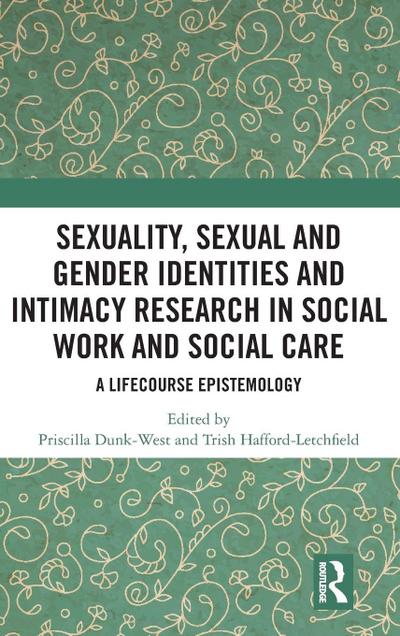 Sexuality, Sexual and Gender Identities and Intimacy Research in Social Work and Social Care
