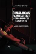 Dinâmicas familiares e performances estudantis