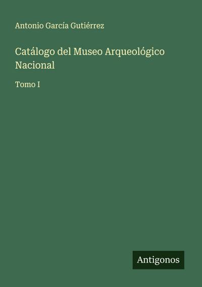 Catálogo del Museo Arqueológico Nacional