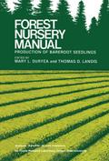 Forest Nursery Manual: Production of Bareroot Seedlings