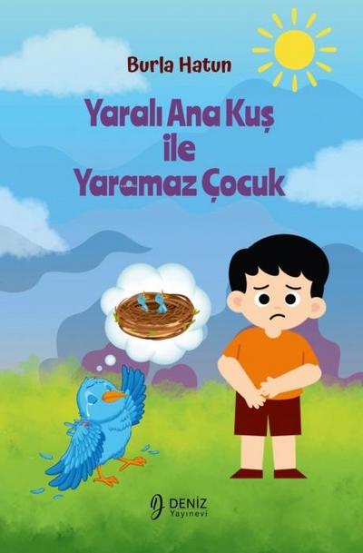 Yarali Ana Kus Ile Yaramaz Cocuk