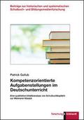 Kompetenzorientierte Aufgabenstellungen im Deutsch