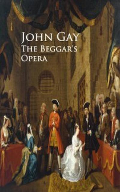 The Beggar’s Opera