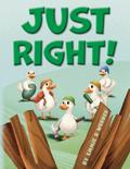 Just Right!