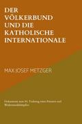 Der Völkerbund und die Katholische Internationale