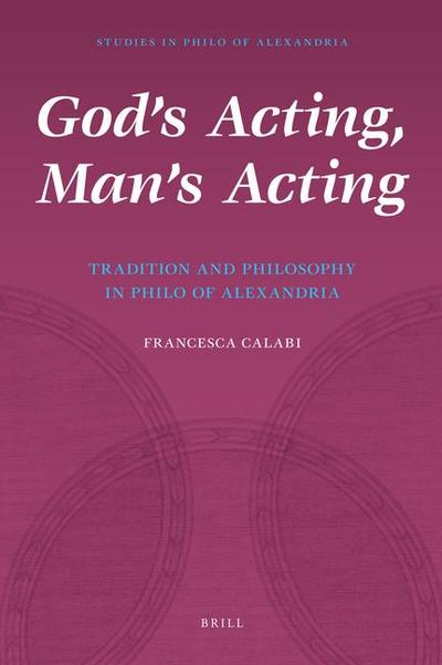 God’s Acting, Man’s Acting