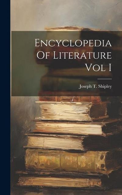 Encyclopedia Of Literature Vol I