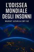 L’ODISSEA MONDIALE DEGLI INSONNI