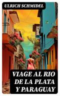 Viage al Rio de La Plata y Paraguay