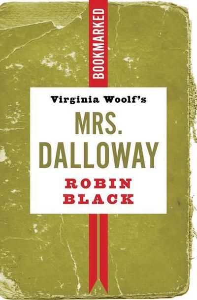 Virginia Woolf’s Mrs. Dalloway: Bookmarked