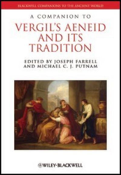 A Companion to Vergil’s Aeneid and its Tradition