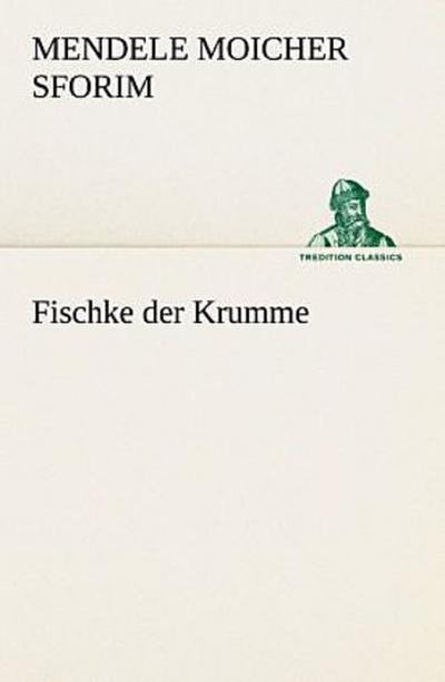 Fischke der Krumme