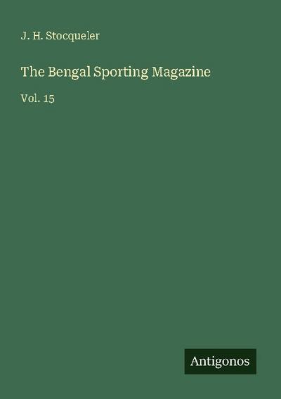 The Bengal Sporting Magazine