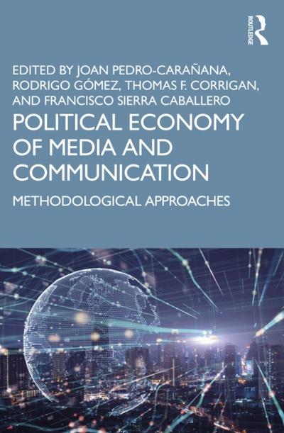 Political Economy of Media and Communication