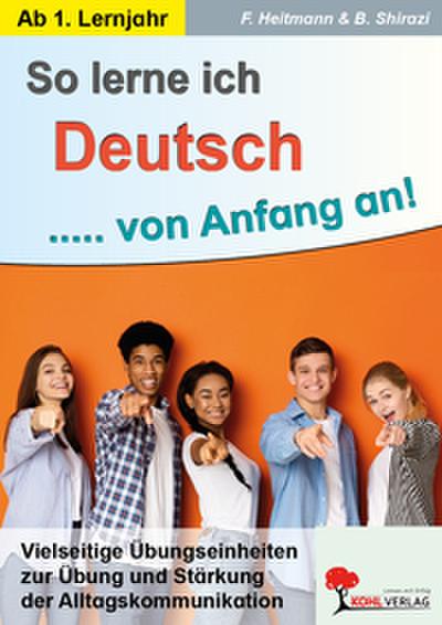 So lerne ich Deutsch ... von Anfang an!