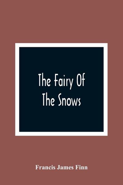 The Fairy Of The Snows