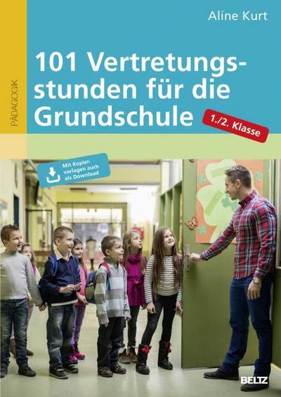 101 Vertretungsstunden für die Grundschule, 1./2. Klasse