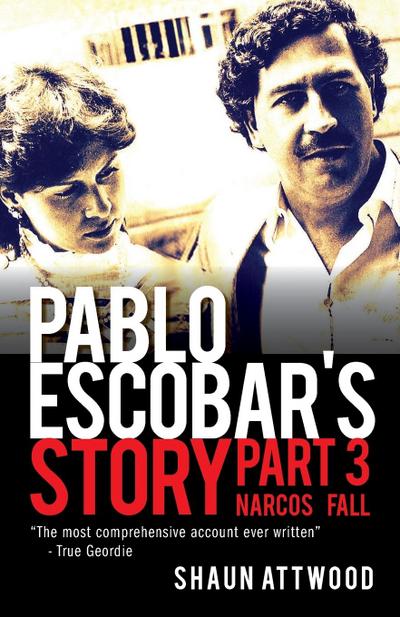 Pablo Escobar’s Story 3
