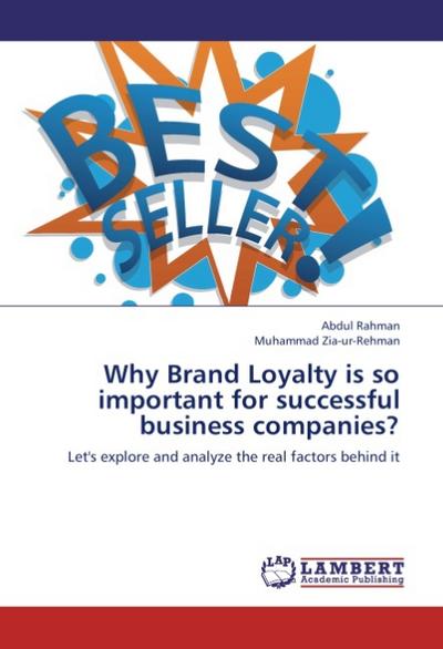 Why Brand Loyalty is so important for successful business companies?