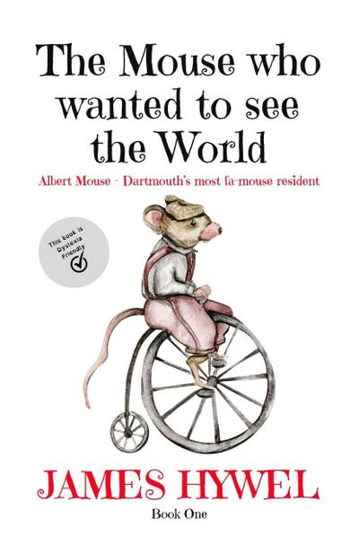 The Mouse Who Wanted to See the World (The Adventures of Albert Mouse, #1)