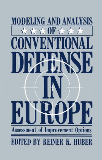 Modeling and Analysis of Conventional Defense in Europe