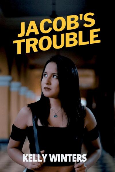 Jacob’s Trouble