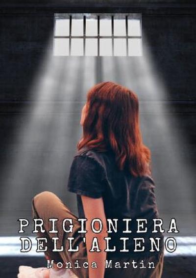 Prigioniera dell’Alieno - Romance Scifi