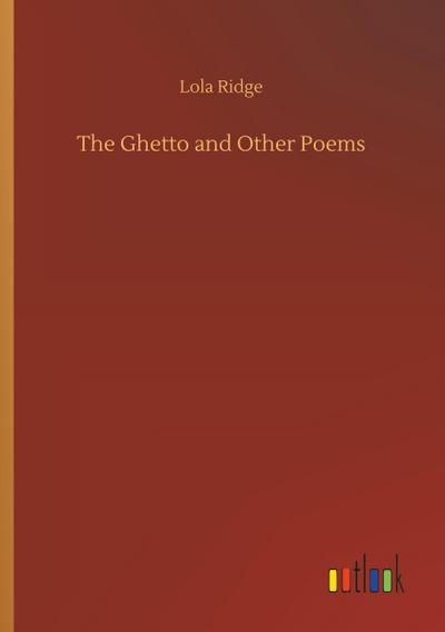 The Ghetto and Other Poems