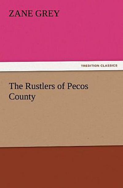 The Rustlers of Pecos County