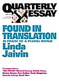 Quarterly Essay 52 Found in Translation