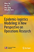 Epidemic-logistics Modeling: A New Perspective on Operations Research