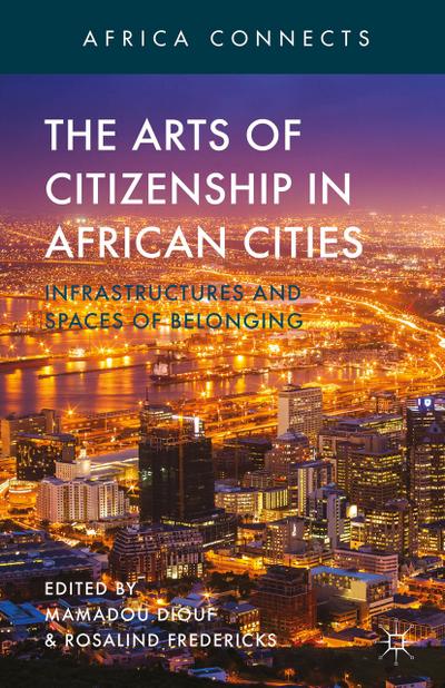The Arts of Citizenship in African Cities