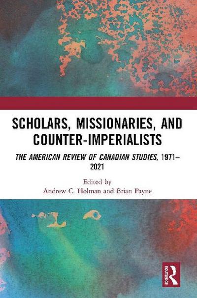 Scholars, Missionaries, and Counter-Imperialists