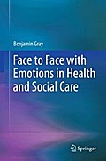 Face to Face with Emotions in Health and Social Care