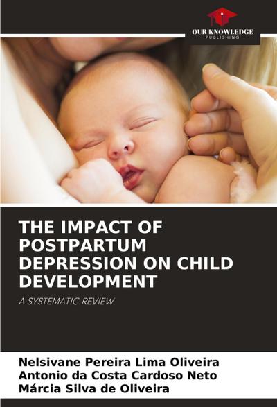 THE IMPACT OF POSTPARTUM DEPRESSION ON CHILD DEVELOPMENT