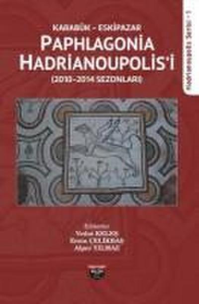 Karabük Eskipazar - Paphlagonia Hadrianoupolisi - Hadrianoupolis Serisi 1