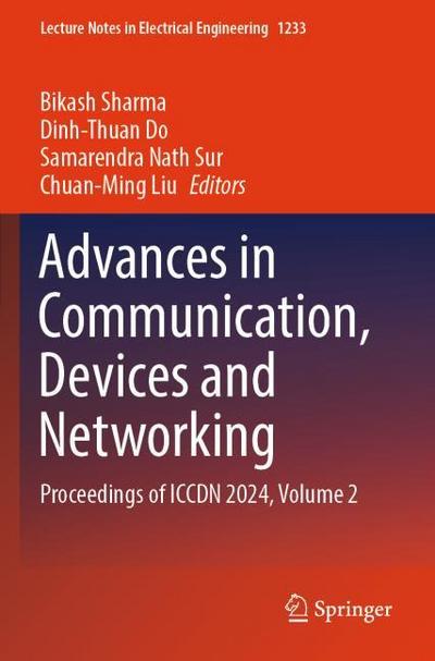 Advances in Communication, Devices and Networking
