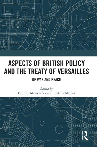 Aspects of British Policy and the Treaty of Versailles