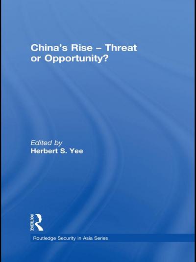 China’s Rise - Threat or Opportunity?