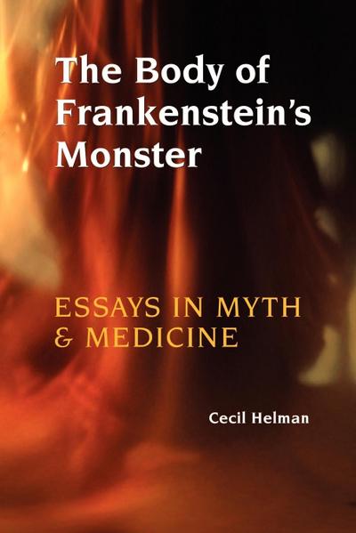 The Body of Frankenstein’s Monster