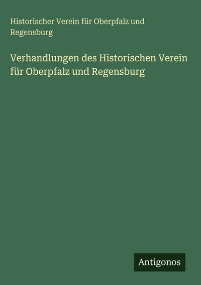 Verhandlungen des Historischen Verein für Oberpfalz und Regensburg