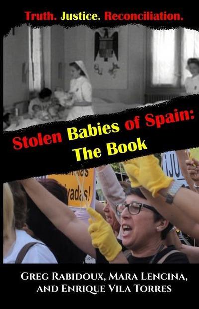 Stolen Babies of Spain: The Book