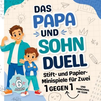 Das Papa und Sohn Duell