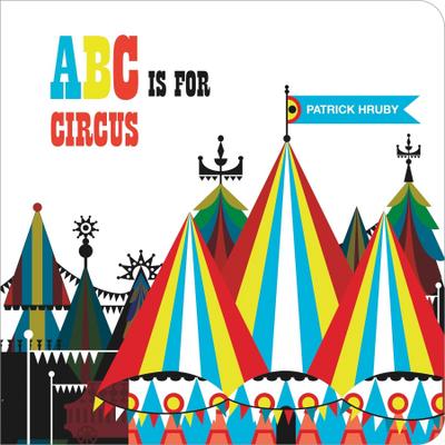 Hruby, P: ABC Is for Circus