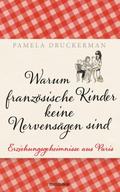 Warum französische Kinder keine Nervensägen sind