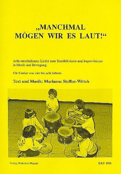 Manchmal mögen wir es laut8 unterhaltsame Lieder zum