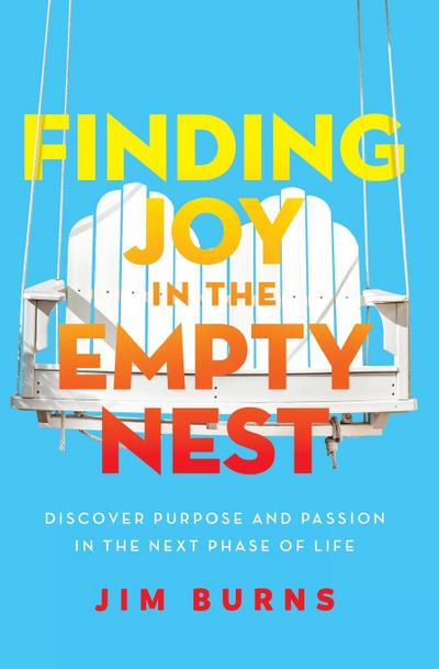 Finding Joy in the Empty Nest
