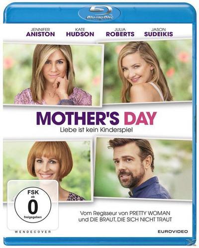 Mother’s Day - Liebe ist kein Kinderspiel